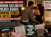 Diduga Cemarkan Marwah Institusi, Oknum Satlantas Polres Kudus Disorot: Booking Perempuan di Hotel Diduga Kenakan Seragam Dinas hingga Pinjam Uang